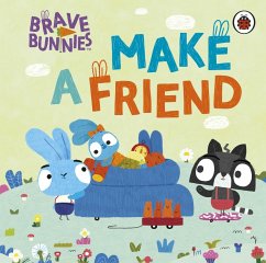 Brave Bunnies Make A Friend - Brave Bunnies