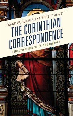 The Corinthian Correspondence - Hughes, Frank W.; Jewett, Robert