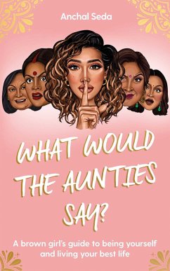 What Would the Aunties Say? - Seda, Anchal