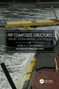 FRP Composite Structures - Gangarao, Hota V S; Prachasaree, Woraphot