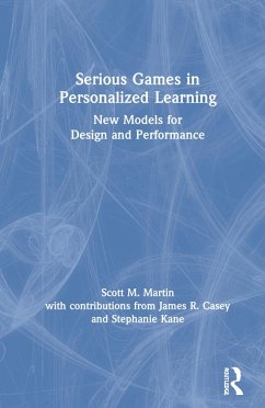 Serious Games in Personalized Learning - Martin, Scott M; Casey, James R; Kane, Stephanie