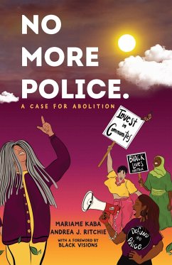 No More Police - Kaba, Mariame; Ritchie, Andrea