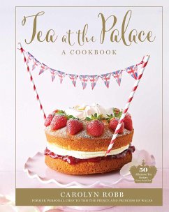 Tea at the Palace: A Cookbook - Robb, Carolyn