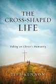 The Cross-Shaped Life