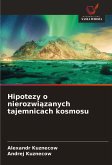 Hipotezy o nierozwi¿zanych tajemnicach kosmosu