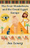 The Four Musketeers and the Great Egypt Escape (eBook, ePUB)