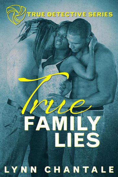 true Family Lies (True Detective Series) (eBook, ePUB) true Family Lies (True Detective Series) (eBook, ePUB)