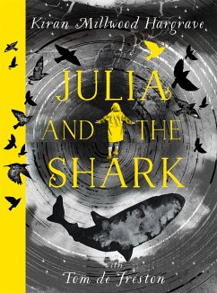 Julia and the Shark - Millwood Hargrave, Kiran