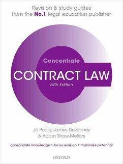 Contract Law Concentrate - Poole, Jill (The late Deputy Dean, Aston Business School, Professor ; Devenney, James (Head of School and Professor of Transnational Comme; Shaw-Mellors, Adam (Senior Lecturer in Commercial Law and Director o