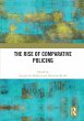 The Rise of Comparative Policing - Bild 1