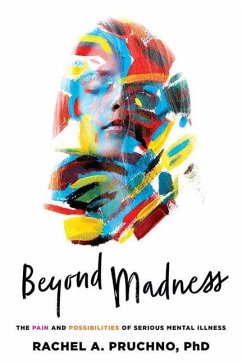 Beyond Madness - Pruchno, Rachel A.