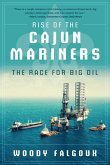 Rise of the Cajun Mariners