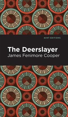 The Deerslayer - Cooper, James Fenimore