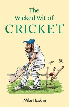 The Wicked Wit of Cricket - Haskins, Mike