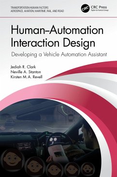 Human-Automation Interaction Design - Clark, Jediah R; Stanton, Neville A; Revell, Kirsten