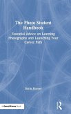 The Photo Student Handbook The Photo Student Handbook
