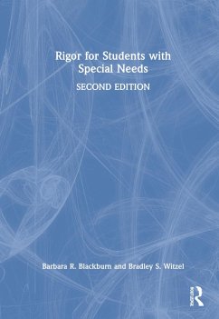 Rigor for Students with Special Needs - Blackburn, Barbara R; Witzel, Bradley S