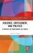 Violence, Entitlement, and Politics - Bild 1