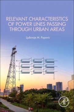 Relevant Characteristics of Power Lines Passing through Urban Areas - Popovic, Ljubivoje M.