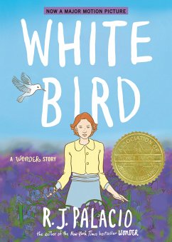 White Bird: A Wonder Story (A Graphic Novel) - Palacio, R. J.