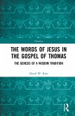 The Words of Jesus in the Gospel of Thomas
