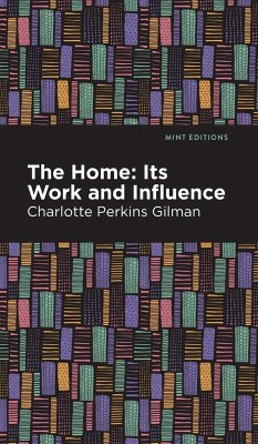 The Home - Gilman, Charlotte Perkins