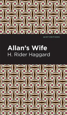 Allan's Wife - Haggard, H. Rider