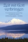 Zeit mit Gott verbringen Zeit mit Gott verbringen