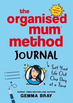 The Organised Mum Method Journal - Bray, Gemma