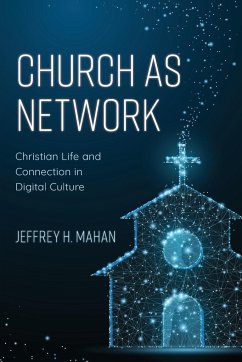 Church as Network - Mahan, Jeffrey H.