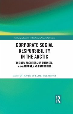 Corporate Social Responsibility in the Arctic - Arruda, Gisele M; Johannsdottir, Lara