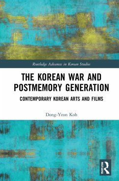 The Korean War and Postmemory Generation - Koh, Dong-Yeon