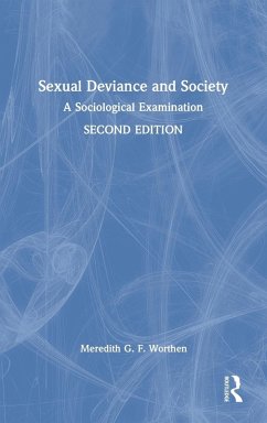 Sexual Deviance and Society - Worthen, Meredith G. F.