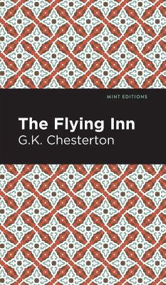 The Flying Inn - Chesterton, G. K.