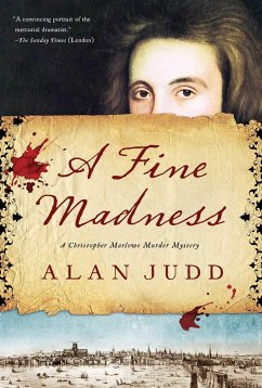 A Fine Madness: A Christopher Marlowe Murder Mystery - Judd, Alan