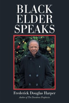 Black Elder Speaks - Harper, Frederick Douglas