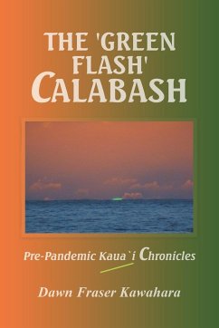 The 'Green Flash' Calabash - Kawahara, Dawn Fraser