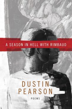 A Season in Hell with Rimbaud - Pearson, Dustin Kyle