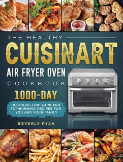 The Healthy Cuisinart Air Fryer Oven Cookbook - Ryan, Beverly