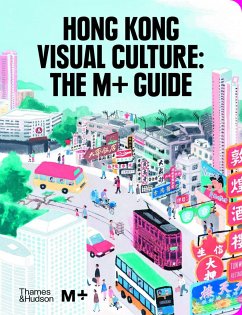 Cover Hong Kong Visual Culture: The M+ Guide