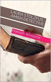 Laura Stolzfus Amish Detective (eBook, ePUB)