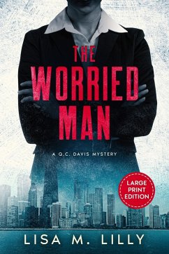 The Worried Man - Lilly, Lisa M.