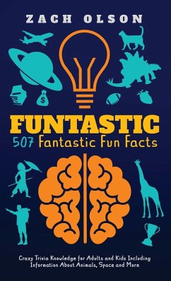 Funtastic! 507 Fantastic Fun Facts - Olson, Zach