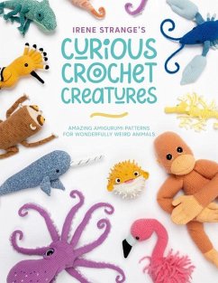 Irene Strange's Curious Crochet Creatures - Strange, Irene