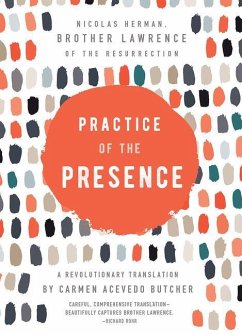 Practice of the Presence - Brother Lawrence of the Resurrection