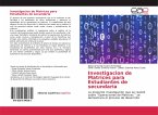 Investigacion de Matrices para Estudiantes de secundaria