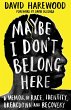 Maybe I Don't Belong Here - Bild 1