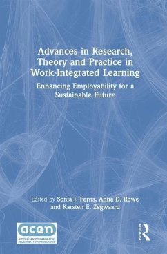 Advances in Research, Theory and Practice in Work-Integrated Learning