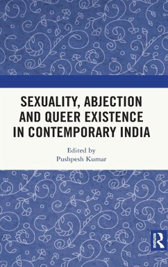 Sexuality, Abjection and Queer Existence in Contemporary India