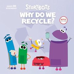 Why Do We Recycle? (Storybots) - Emmons, Scott; Random House